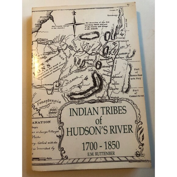 Indian Tribes of Hudson's River 1700-1850 E.M. Ruttenber - Picture 1 of 5